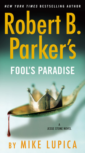 Robert B. Parker's Fool's Paradise (A Jesse Stone Novel) book cover by Mike Lupica