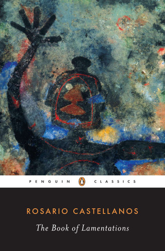 The Book of Lamentations (Classic, 20th-Century, Penguin) book cover by Rosario Castellanos