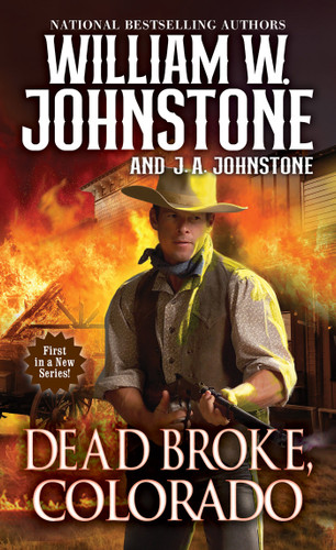 Dead Broke, Colorado (Dead Broke, Colorado) book cover by William W. Johnstone, J.A. Johnstone