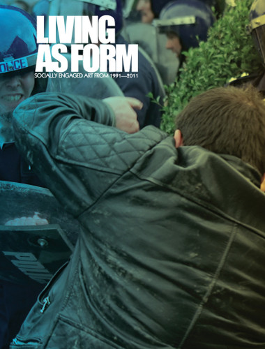 Living as Form: Socially Engaged Art from 1991-2011 book cover by 