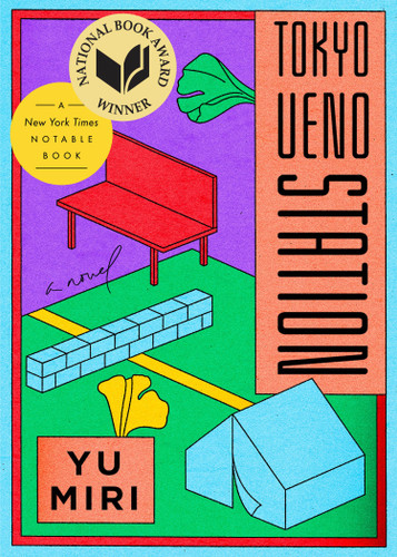 Tokyo Ueno Station (National Book Award Winner): A Novel book cover by Yu Miri