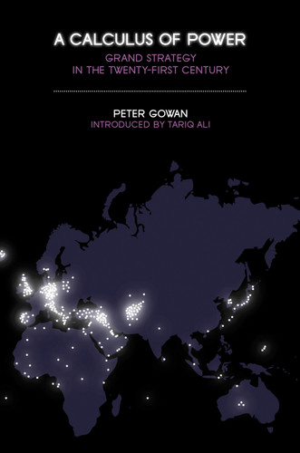 A Calculus of Power: Grand Strategy in the Twenty-First Century book cover by Peter Gowan