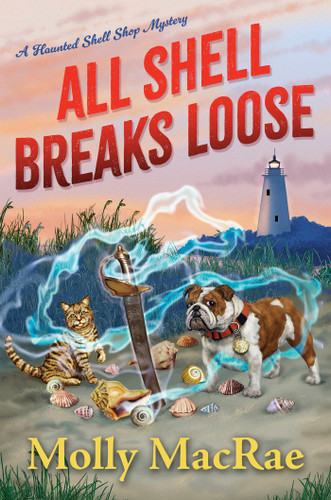 All Shell Breaks Loose (A Haunted Shell Shop Mystery) book cover by Molly MacRae