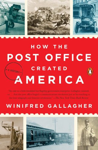 How the Post Office Created America: A History book cover by Winifred Gallagher