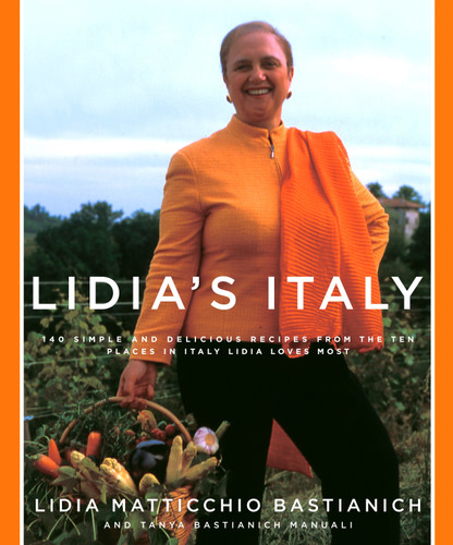 Lidia's Italy: 140 simple and delicious recipes from the ten places in Italy Lidia loves most: A Cookbook book cover by Lidia Matticchio Bastianich, Tanya Bastianich Manuali
