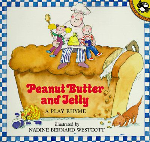 Peanut Butter and Jelly: A Play Rhyme [Paperback] Cover