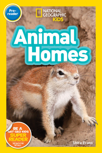 Animal Homes (National Geographic Kids Readers, Pre-Reader) (National Geographic Kids Readers) book cover by Shira Evans, National Geographic Kids