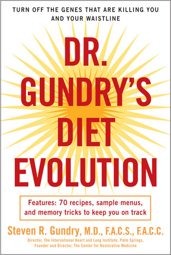 Dr. Gundry's Diet Evolution: Turn Off the Genes That Are Killing You and Your Waistline book cover by Dr. Steven R. Gundry