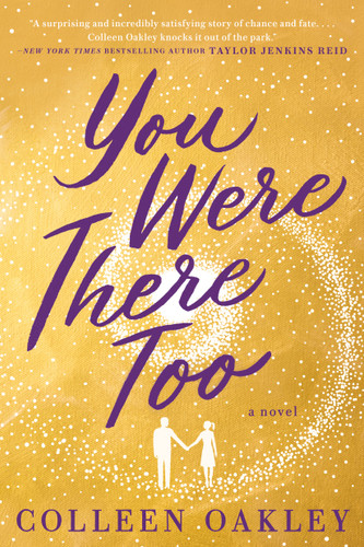 You Were There Too book cover by Colleen Oakley