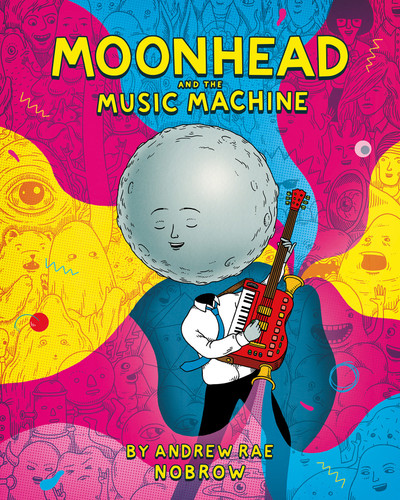 Moonhead and the Music Machine [Graphic Novel] book cover by Andrew Rae