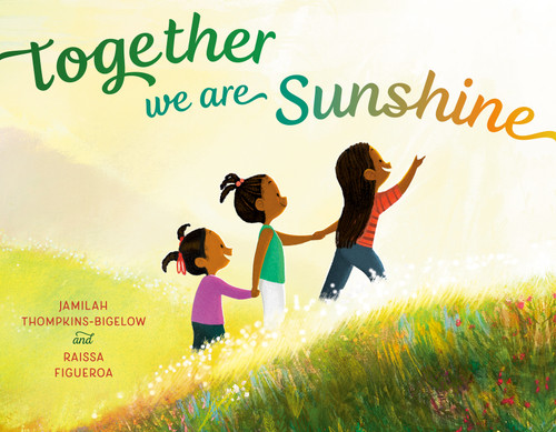 Together We Are Sunshine book cover by Jamilah Thompkins-Bigelow