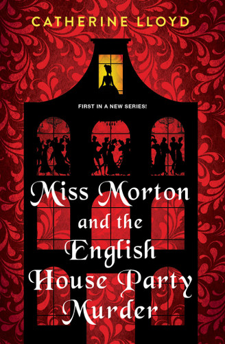 Miss Morton and the English House Party Murder: A Riveting Victorian Mystery (A Miss Morton Mystery) book cover by Catherine Lloyd
