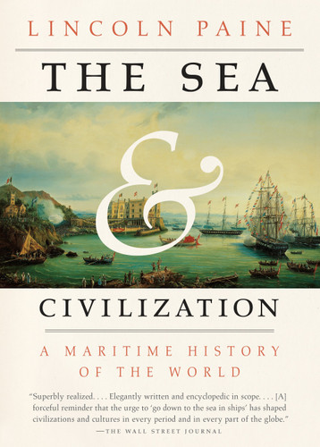 The Sea and Civilization: A Maritime History of the World book cover by Lincoln Paine
