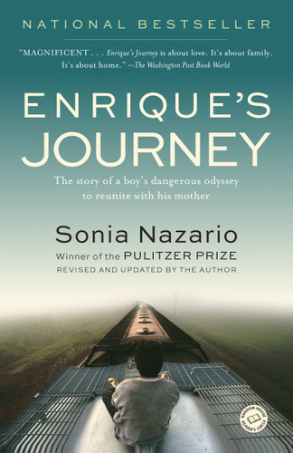 Enrique's Journey: The Story of a Boy's Dangerous Odyssey to Reunite with His Mother book cover by Sonia Nazario