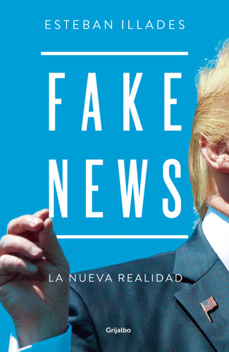 Fake News (Spanish Edition) book cover by Esteban Illades