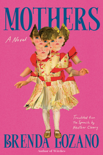 Mothers: A Novel book cover by Brenda Lozano