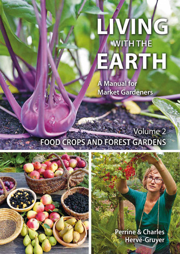 Living with the Earth, Volume 2: Food Crops and Forest Gardens book cover by Perrine Herve-Gruyer, Charles Herve-Gruyer