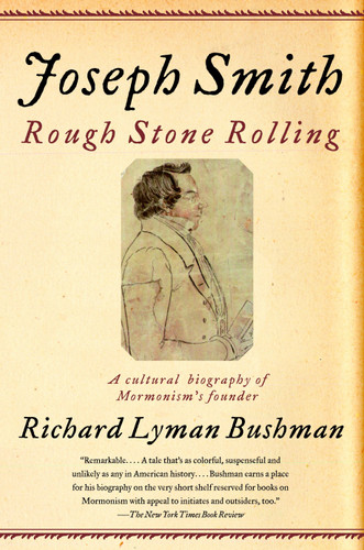Joseph Smith: Rough Stone Rolling book cover by Richard Lyman Bushman