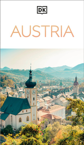 DK Austria: Must-See Sights. Culture & History. Detailed Maps & Tours. Covers Vienna, Salzburg, Hallstatt, & mor (Travel Guide) book cover by DK Travel