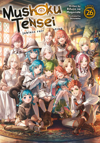 Mushoku Tensei: Jobless Reincarnation (Light Novel) Vol. 26 (Mushoku Tensei: Jobless Reincarnation (Light Novel)) book cover by Rifujin na Magonote