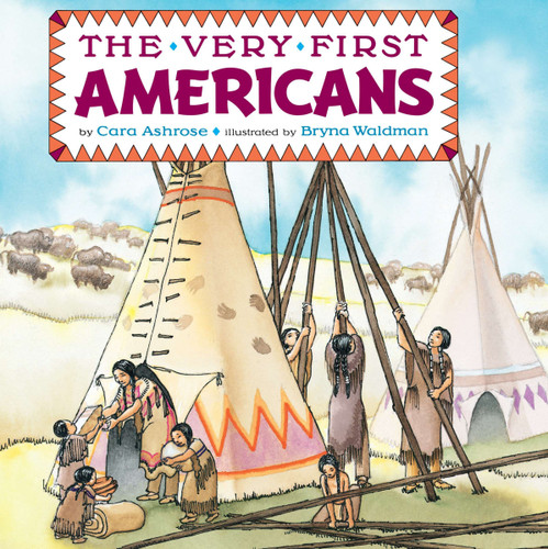 The Very First Americans book cover by Cara Ashrose