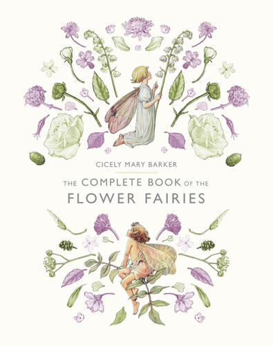 The Complete Book of the Flower Fairies (Flower Fairies) book cover by Cicely Mary Barker