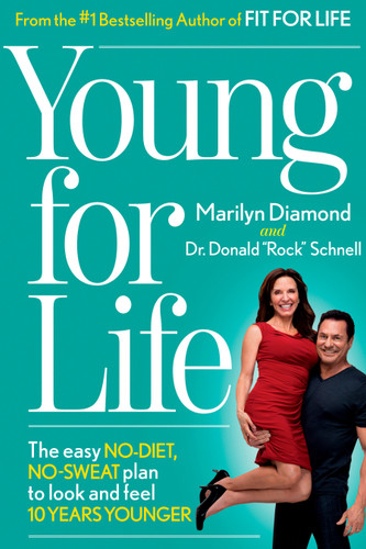 Young For Life: The Easy No-Diet, No-Sweat Plan to Look and Feel 10 Years Younger book cover by Marilyn Diamond, Donald Schnell