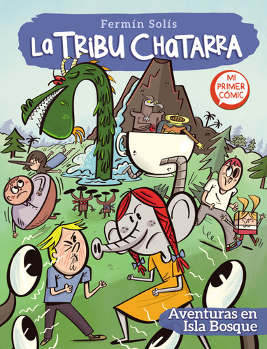 Aventuras en Isla bosque / Adventures in Forest Island (LA TRIBU CHATARRA) book cover by Fermín Solís