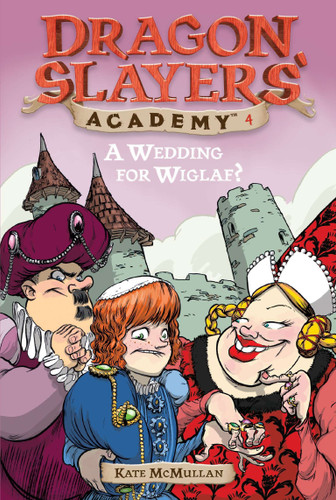 A Wedding for Wiglaf? #4 (Dragon Slayers' Academy) book cover by Kate McMullan