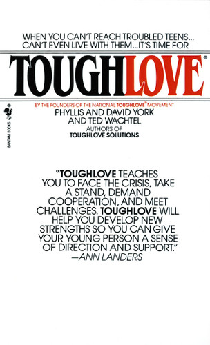 Toughlove book cover by Phyllis York, Ted Wachtel, David York