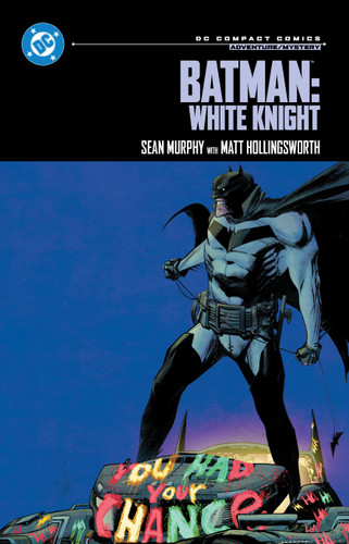 Batman: White Knight: DC Compact Comics Edition (DC COMPACT COMICS) book cover by Sean Murphy