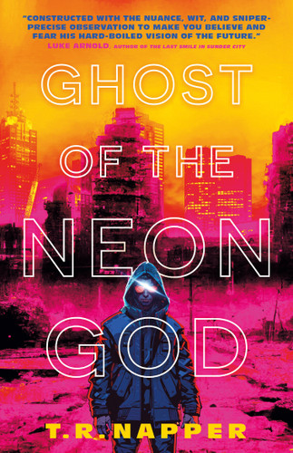 Ghost of the Neon God book cover by T. R. Napper