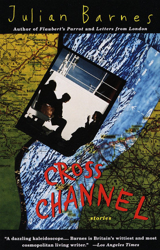 Cross Channel (Vintage International) book cover by Julian Barnes