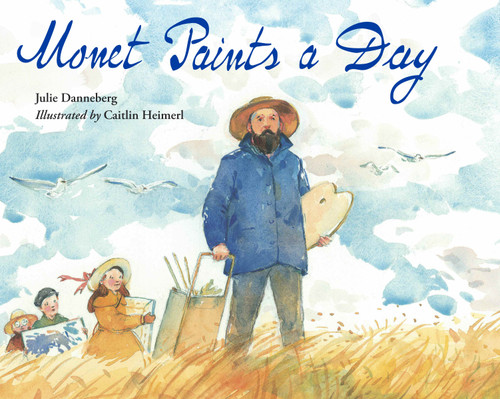 Monet Paints a Day book cover by Julie Danneberg