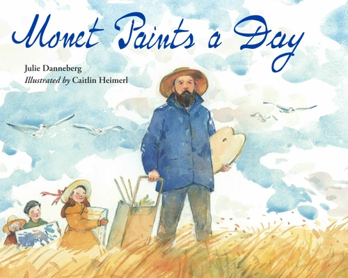 Monet Paints a Day book cover by Julie Danneberg