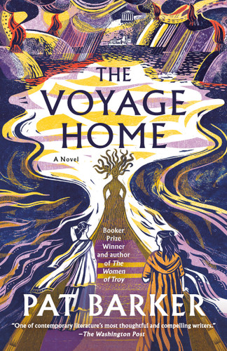 The Voyage Home: A Novel (The Women of Troy Series) book cover by Pat Barker