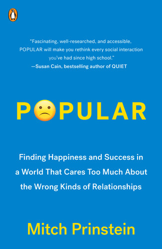 Popular: Finding Happiness and Success in a World That Cares Too Much About the Wrong Kinds of Relationships book cover by Mitch Prinstein