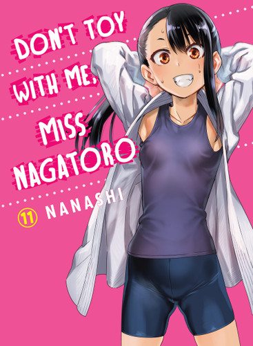 Don't Toy With Me, Miss Nagatoro 11 (Don't Toy with Me, Miss Nagatoro) book cover by Nanashi