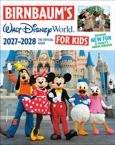 Birnbaum's 2027-2028 Walt Disney World for Kids: The Official Guide (Birnbaum Guides) book cover by Birnbaum Guides