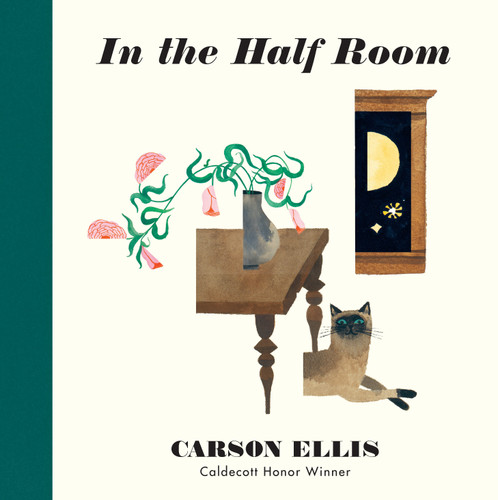 In the Half Room book cover by Carson Ellis