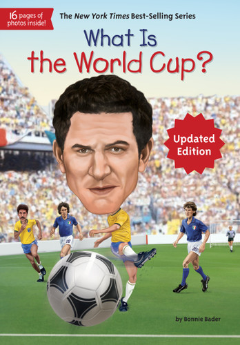What Is the World Cup? (What Was?) book cover by Bonnie Bader, Who HQ