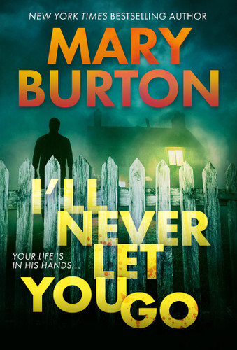 I'll Never Let You Go (Morgans of Nashville) book cover by Mary Burton