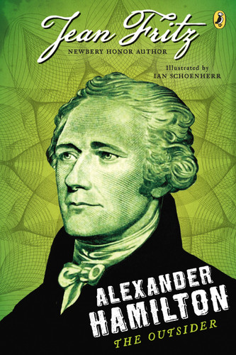 Alexander Hamilton: the Outsider book cover by Jean Fritz