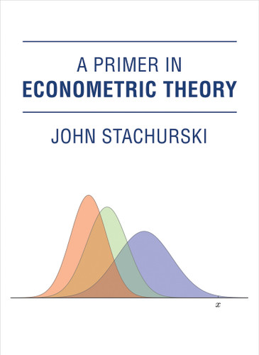 A Primer in Econometric Theory book cover by John Stachurski