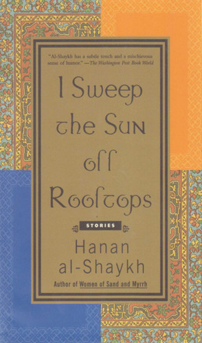 I Sweep the Sun Off Rooftops book cover by Hanan al-Shaykh