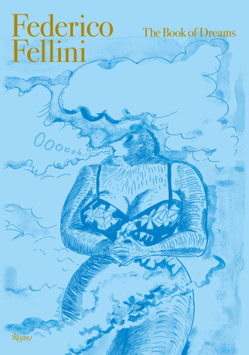 Federico Fellini: The Book of Dreams DELUXE EDITION book cover by 