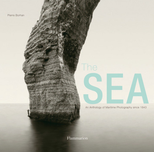 The Sea: An Anthology of Maritime Photography book cover by Pierre Borhan