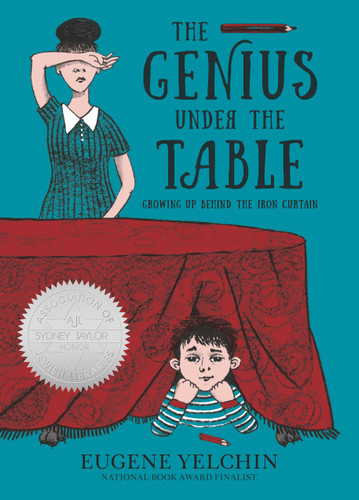The Genius Under the Table: Growing Up Behind the Iron Curtain book cover by Eugene Yelchin