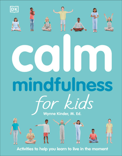 Calm: Mindfulness for Kids (Mindfulness for Kids) book cover by Wynne Kinder