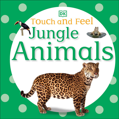 Touch and Feel: Jungle Animals (Touch and Feel) book cover by DK